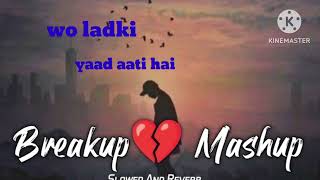 wo ladki yaad aati hai hindi sad song slowed and reverb