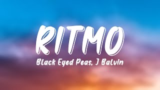 RITMO - Black Eyed Peas, J Balvin [Lyrics Video]