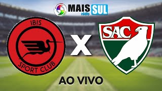 ÍBIS X SALGUEIRO - Campeonato Pernambucano - AO VIVO - 24/01/2023