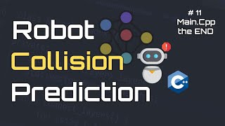 Build a Neural Network in C++ From Scratch | Robot Collision Prediction #11 run the main file