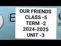 OUR FRIENDS||class -5 English||ennum ezhuthum answer key||term -2||2024-2025