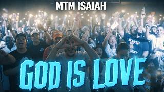 God Is Love - MTM Isaiah [Official Music Video]