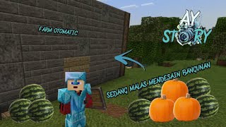 Bikin Farm otomatic lagi || Minecraft Survival Ay story #9