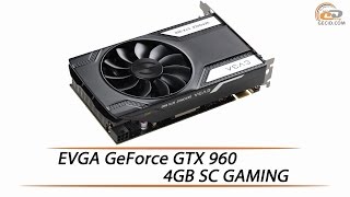 EVGA GeForce GTX 960 4GB SC GAMING - Review \u0026 Testing