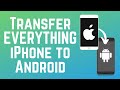 How to Transfer EVERYTHING from iPhone to Android (Full Guide)