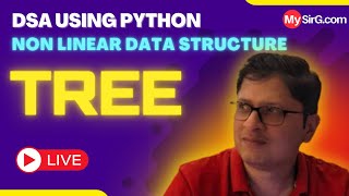 Tree Data Structure | DSA using Python | हिंदी में | MySirG