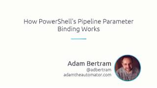 How PowerShell's Pipeline Parameter Binding Works
