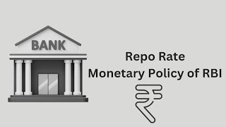 Repo Rate # Monetary policy of RBI