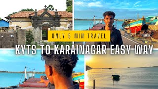 Kayts to Karaingar easy Way😬Only five minutes Travel||Island tour