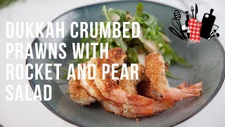 Dukkah Crumbed Prawns With Rocket And Pear Salad | Everyday Gourmet S9 EP46