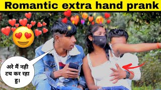 Romantic extra hand prank | extra hand prank on cute girl bhaukali pranks