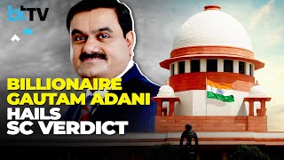 Big Win For Adani Group As Supreme Court Rules In Its Favour Regarding Hindenburg Allegations