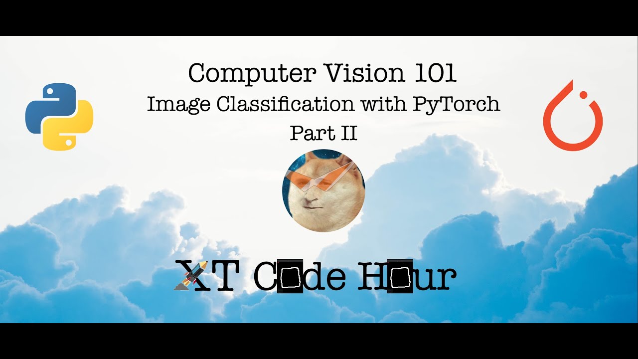 Computer Vision 101 - Image Classification With PyTorch Part II ...