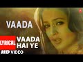 Vaada Hai Ye Title Track Lyrical Video | Kumar Sanu, Udit Narayan, Alka Yagnik | Amisha Patel