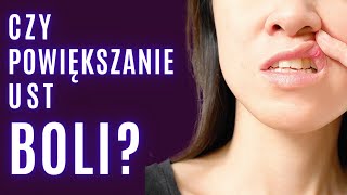 Czy Powiększanie Ust Boli? Rady LEKARZA jak zmniejszyć ból przed zabiegiem z kwasem hialuronowym!