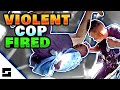 Cop Fired Immediately - 2nd Appearance In My Videos