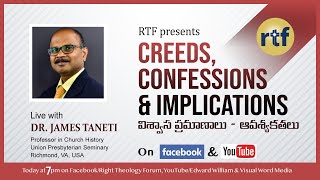 V. 282 | విశ్వాస ప్రమాణాలు  4-Creeds, Confessions \u0026 Implications | Dr.James Taneti with Bro Edward W