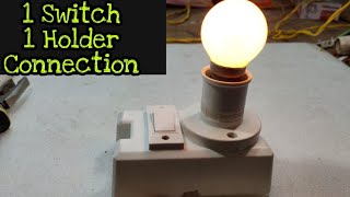 1 switch 1 holder connection wiring | switch holder connection kaise karen | Electrical yogi