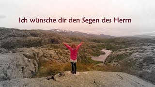 Ich wünsche dir den Segen des Herrn (Lyric Video)