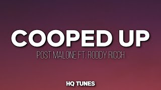 Post Malone ft. Roddy Ricch - Cooped Up (Audio/Lyrics) 🎵 | i'm about to pull up | pull up