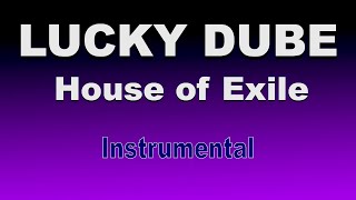 Lucky Dube - House Of Exile Freebeat War Instrumental