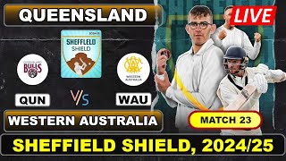 Match 23 Live - Queensland vs Western Australia | Test | Sheffield Shield