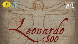 Leonardo 500 - Temporada de ARTE 18/19 - Trailer Oficial UCI Cinemas