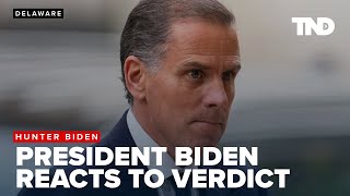 President Biden reacts to son Hunter's guilty verdict in federal gun trial