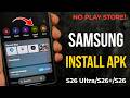 How to Install APK File in Samsung Galaxy S26 Ultra, S26 Plus, S26