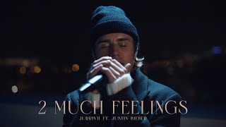 Jurrivh ft. Justin Bieber - 2 Much Feelings [Mashup]