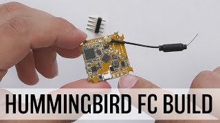 How to Build Hummingbird FC