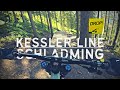 Kessler Line & Downtown Line // SCHLADMING Bike Park 2022 #FullRunFriday