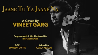 Tera Mujhse Hai Pehle ka Nata Koi | A Cover by Vineet Garg