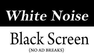 (No Ad Breaks) 10 Hours of White Noise For Sleeping 🌙 Relaxing, Sleep, Study and Concentration