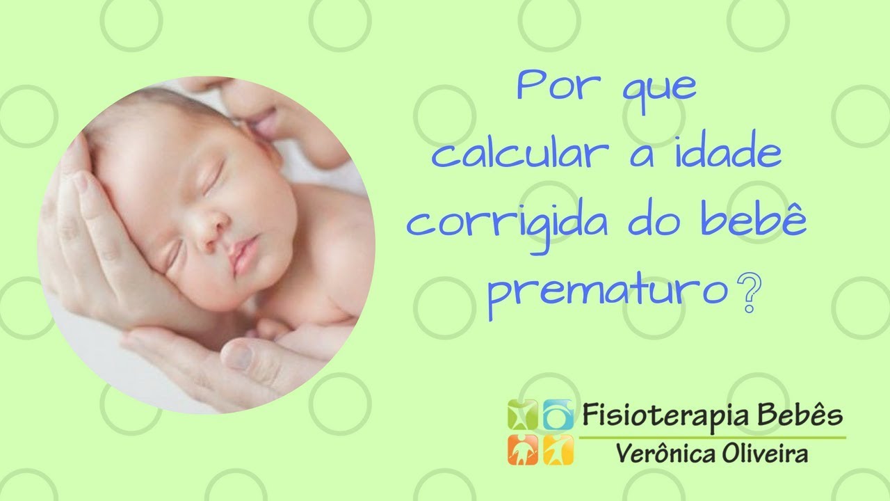 Como Calcular Idade Corrigida Braincp