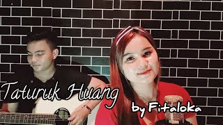 TATURUK HUANG Lagu Dayak Versi Cewek Cover Fatmala karya dedy marikit