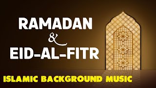 Wellcome to Ramadan & Eid-al-Fitr ~ No Copyright Background Music Of Islamic Videos 🕌 | Download Now