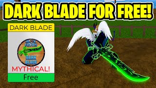 DARK BLADE IN BLOX FRUITS FOR FREE!