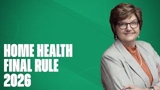 CMS Releases 2026 Home Health Final Rule & Quality Update