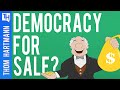 Have Billionaires Bought Our Democracy?