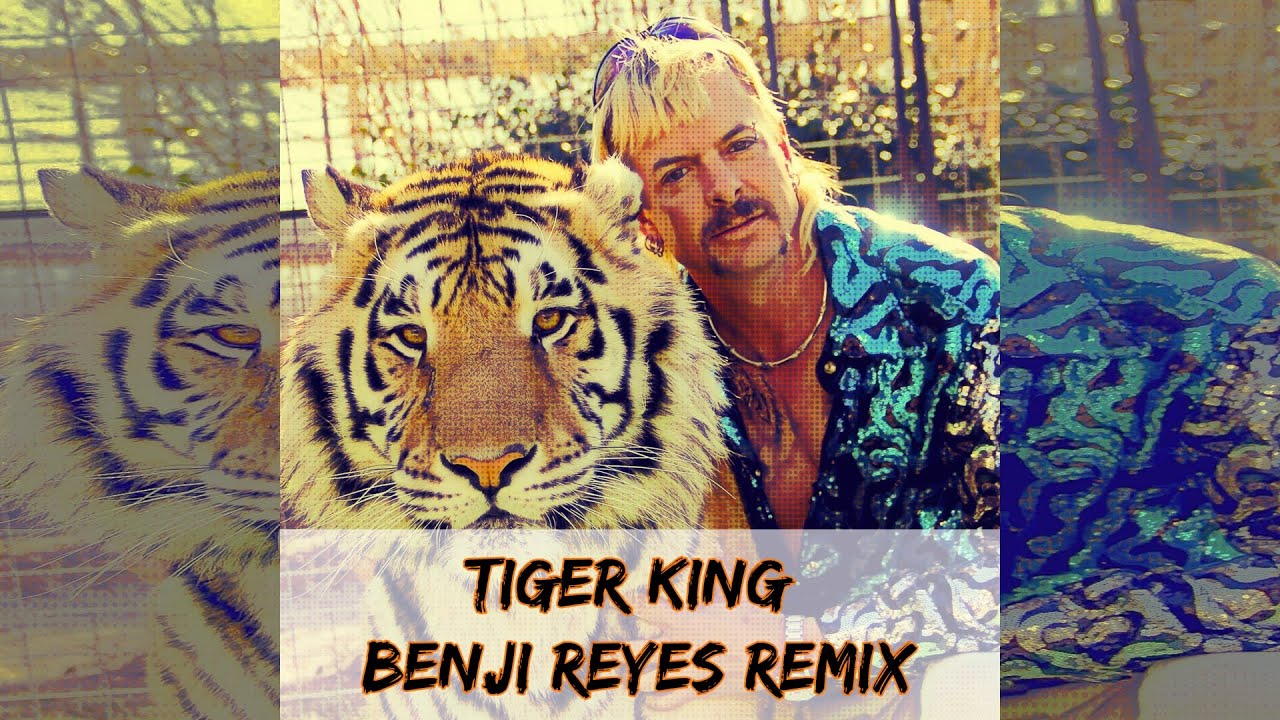 Joe Exotic Tiger King (Benji Reyes Remix) Video - YouTube