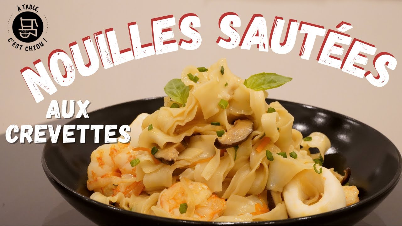 Nouilles Sautées Aux Crevettes - La Meilleure Recette Des Nouilles ...