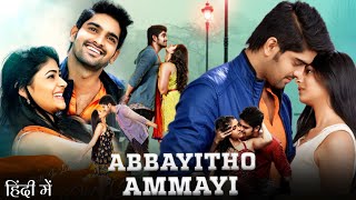 Abbayitho Ammayi Full Movie Hindi Dubbed Release Date | Abbayitho Ammayi Hindi Teaser Trailer