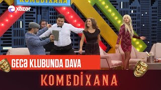 Gecə Klubunda Dava | Komedixana 136-cı Bölümdən