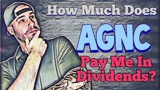 AGNC Investment Corp | My Dividend Payouts and Position in AGNC