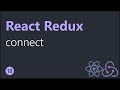 React Redux Tutorials - 18 - connect