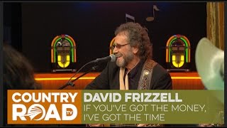 David Frizzell sings "If You've Got the Money"