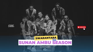 Sunan Ambu Season | Live #1 Swarantara - Cawadan