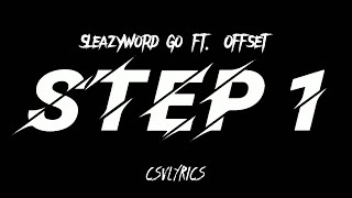 SleazyWorld Go - Step 1 ft. Offset (Lyrics)