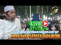 🔴 Live Suasana Rutinan Malam Jum'at MAULID SIMTUDDUROR di Markas pusat SABILU TAUBAH